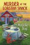 [Cozy Capers Book Group Mystery 03] • Murder at the Lobstah Shack